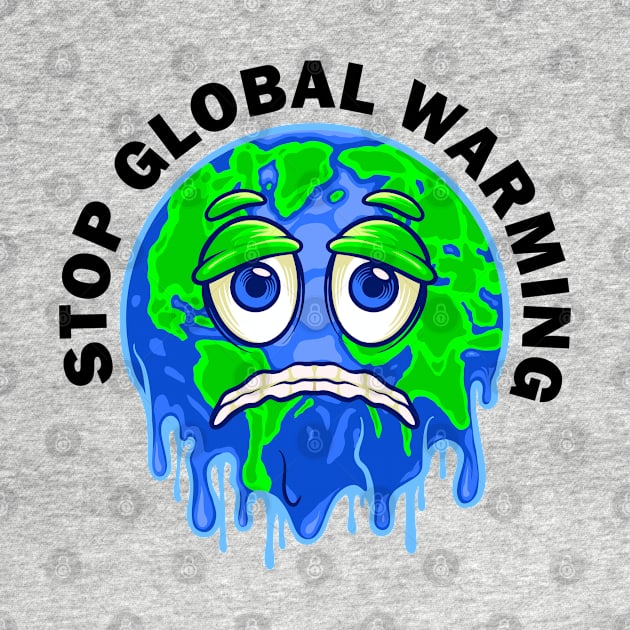 Stop Global Warming - Melting Earth by Whimsical Frank